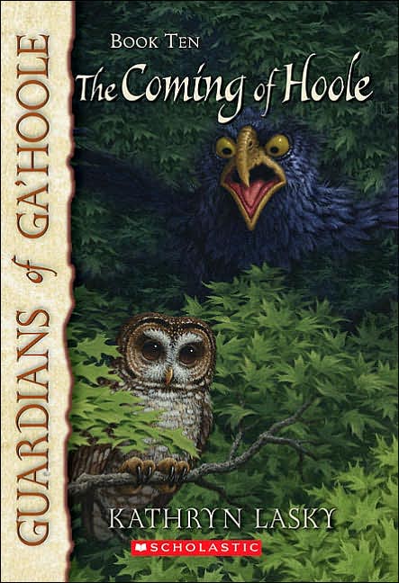 The Coming of Hoole (Guardians of Ga'Hoole Series #10)