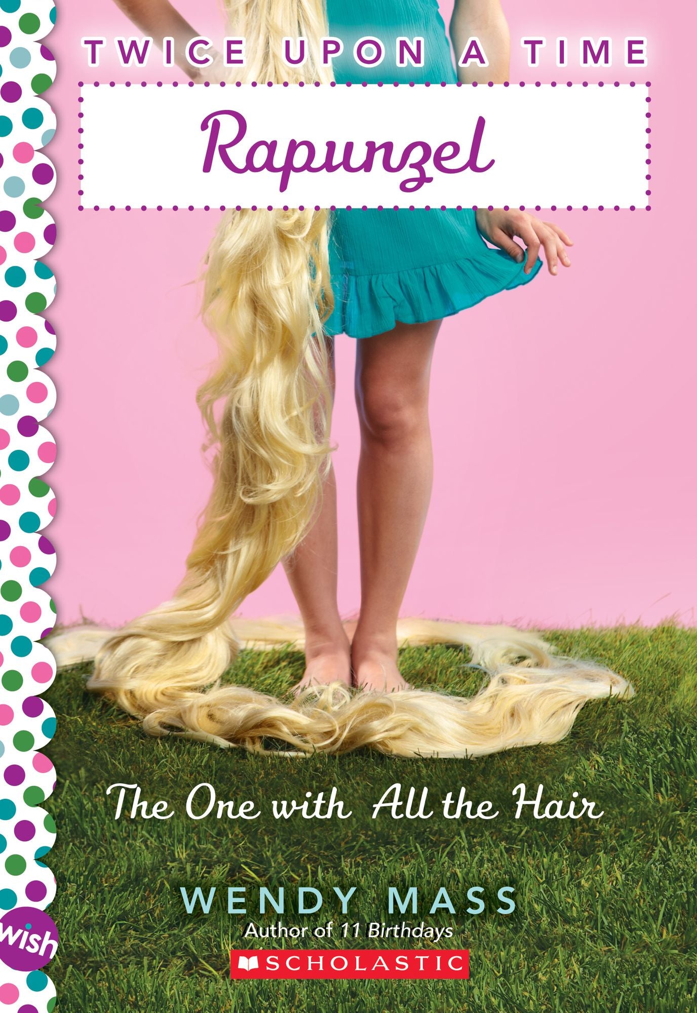 Rapunzel: The One with All the Hair (Twice Upon a Time Series #1)