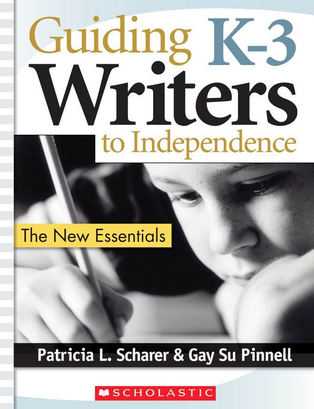 Guiding K-3 Writers to Independence