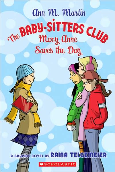 Mary Anne Saves the Day (The Baby-Sitters Club Graphix Series #3)