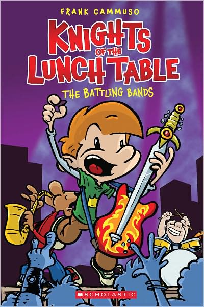 The Battling Bands (Knights of the Lunch Table Series #3)