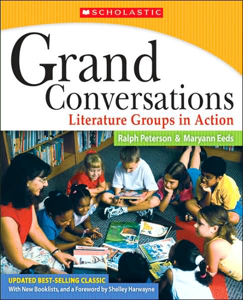 Grand Conversations: Literature Groups in Action