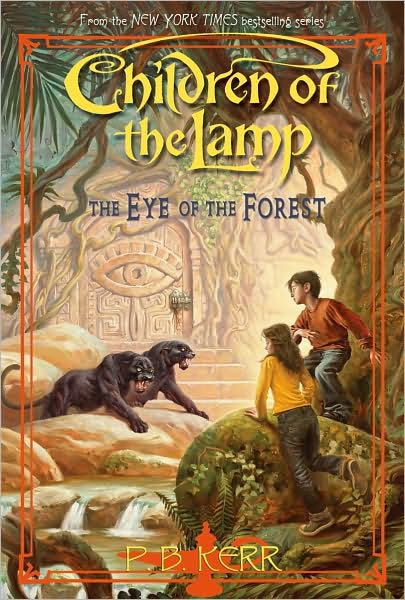 The Eye of the Forest (Children of the Lamp Series #5)
