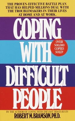 Coping With Difficult People
