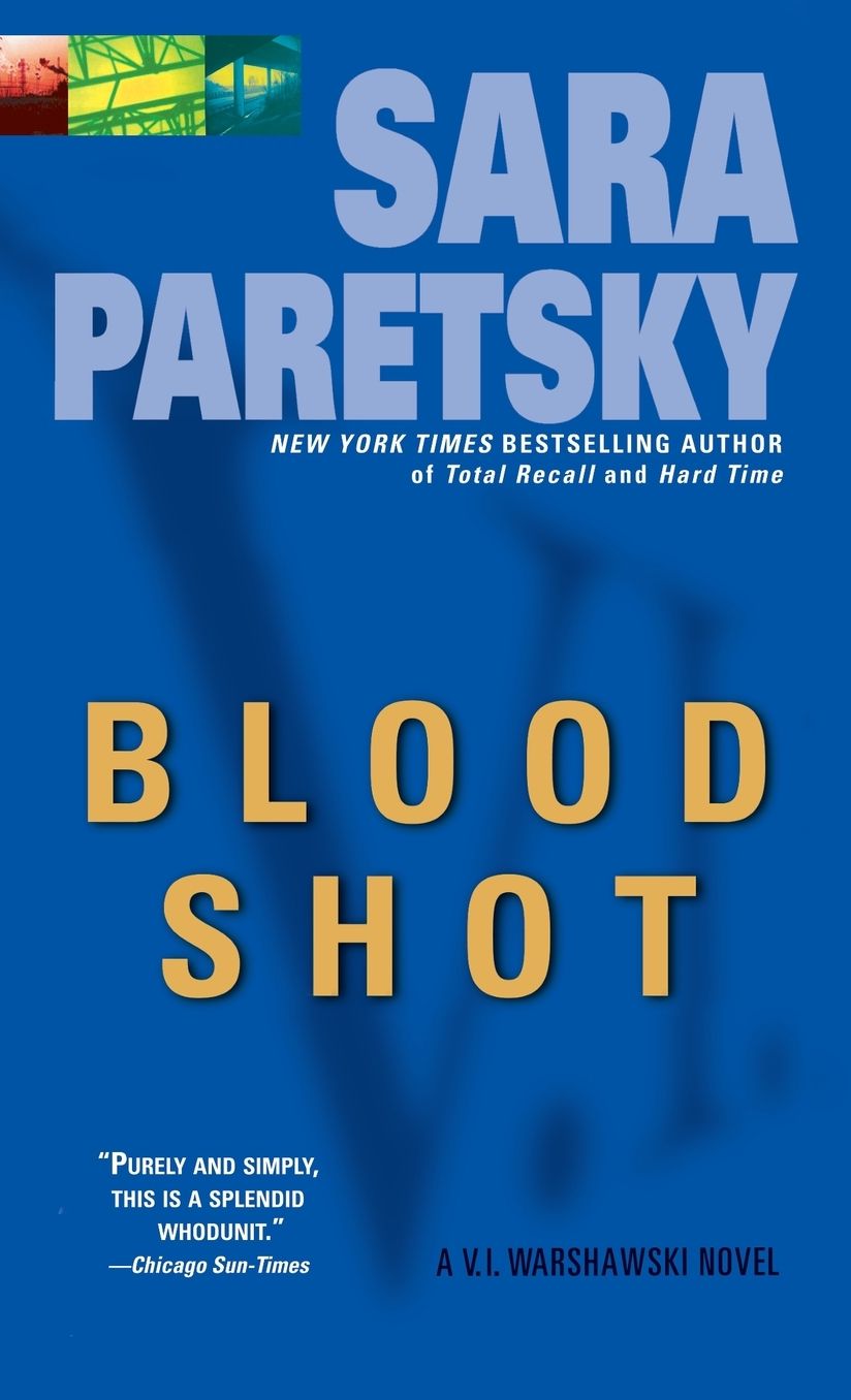 Blood Shot (V. I. Warshawski Series #5)