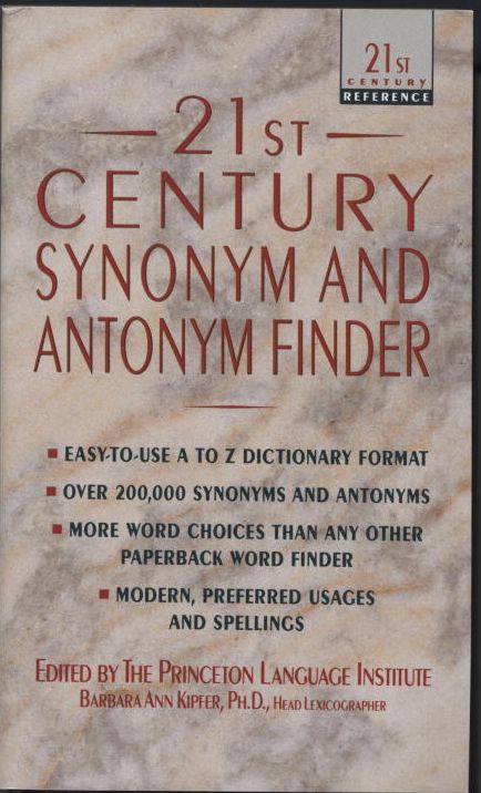 Twenty-First Century Synonym & Antonym Finder