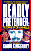 Deadly Pretender: The Double Life of David Miller
