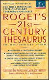 Roget's Twenty-First Century Thesaurus: In Dictionary Form