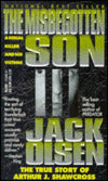 Misbegotten Son: A Serial Killer and His Victims - The True Story of Arthur J. Shawcross