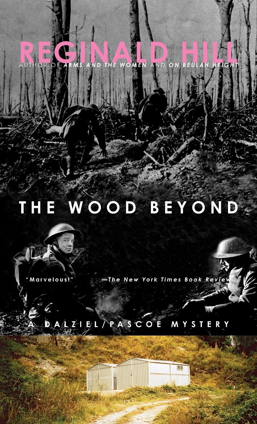 The Wood Beyond (Dalziel and Pascoe Series #15)