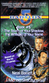 Babylon 5 #5: The Touch of Your Shadow, The Whisper of Your Name