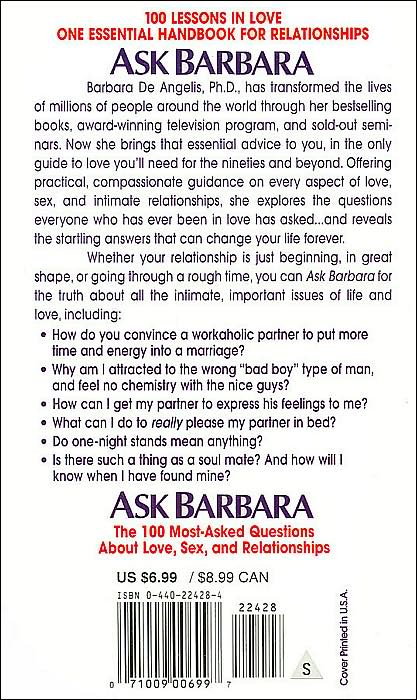 Ask Barbara: The 100 Most-Asked Questions about Love, Sex, and Relationships