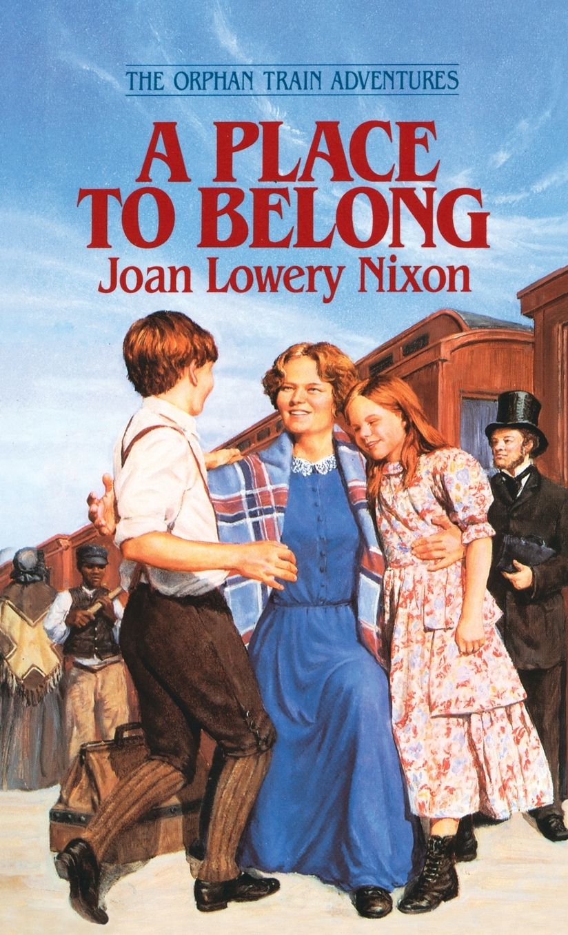 A Place to Belong (The Orphan Train Adventures Series #4)