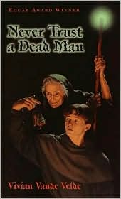 Never Trust a Dead Man