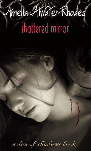 Shattered Mirror (Den of Shadows Series)
