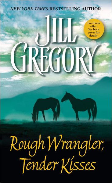 Rough Wrangler, Tender Kisses