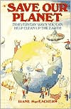 Save Our Planet: 750 Everyday Ways You Can Help Clean Up the Earth/25th Anniversary