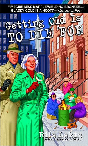 Getting Old Is to Die For (Gladdy Gold Series #4)