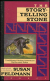 The Storytelling Stone: Traditional Native American Myths and Tales