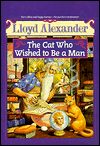 The Cat Who Wished to Be a Man