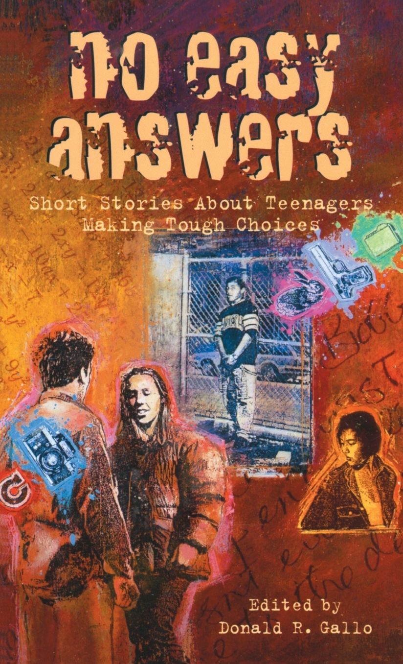 No Easy Answers: Short Stories About Teenagers Making Tough Choices
