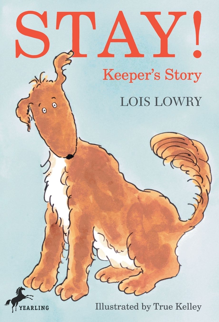 Stay!: Keeper's Story
