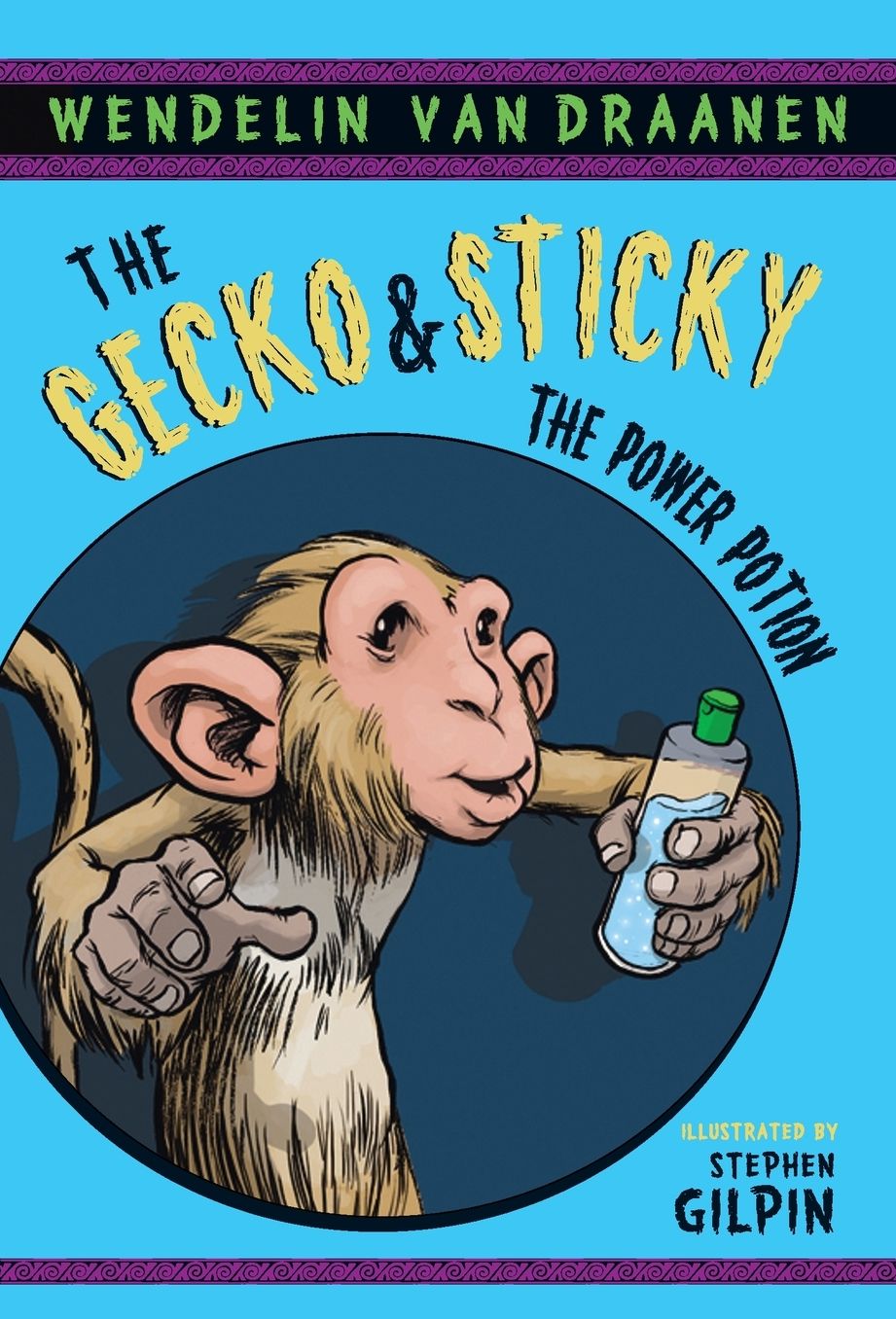 The Power Potion (The Gecko and Sticky Series)