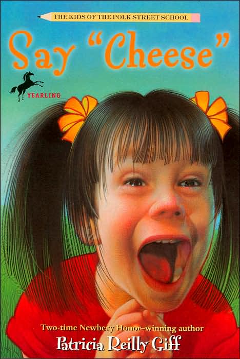 Say Cheese (The Kids of The Polk Street School Series)