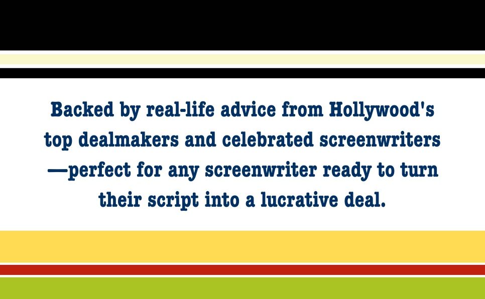 Selling a Screenplay: The Screenwriter's Guide to Hollywood