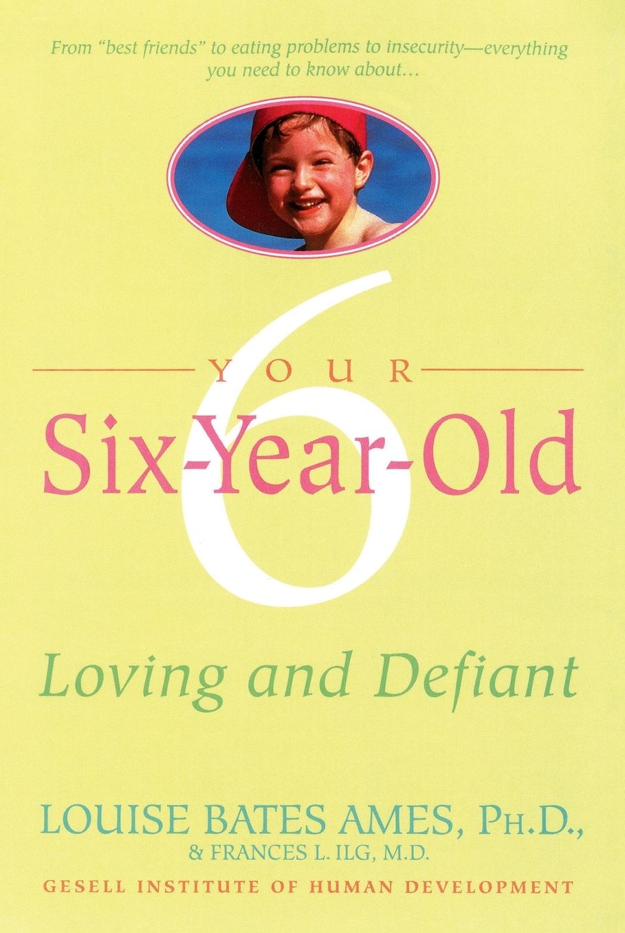 Your Six Year Old: Loving and Defiant