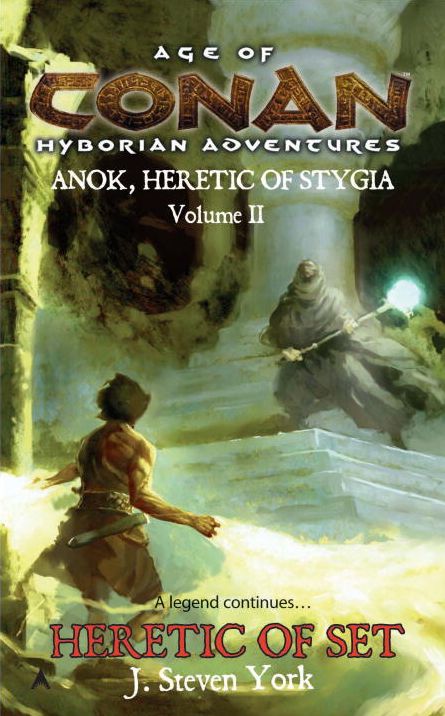 Age of Conan: Heretic of Set: Anok (Heretic of Stygia, Volume II)