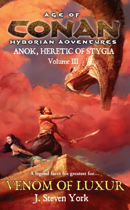 Age of Conan: Venom of Luxur (Anok, Heretic of Stygia Volume III)