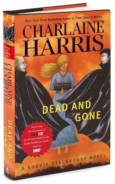 Dead and Gone (Sookie Stackhouse / Southern Vampire Series #9)