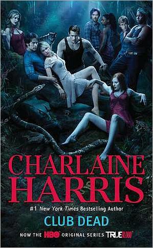 Club Dead (Sookie Stackhouse / Southern Vampire Series #3)