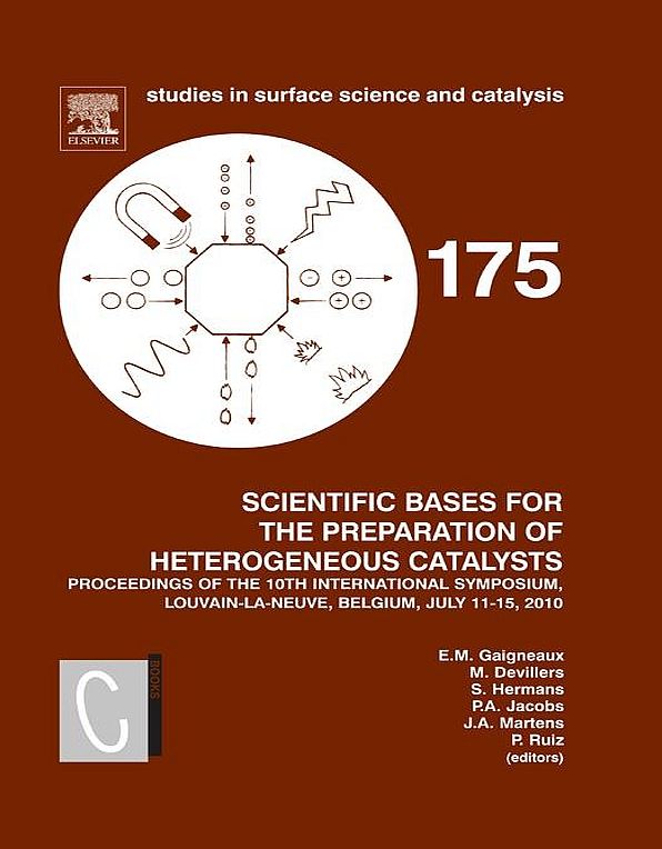 Scientific Bases for the Preparation of Heterogeneous Catalysts: Proceedings of the 10th International Symposium, Louvain-la-Neuve, Belgium, July 11-15, 2010