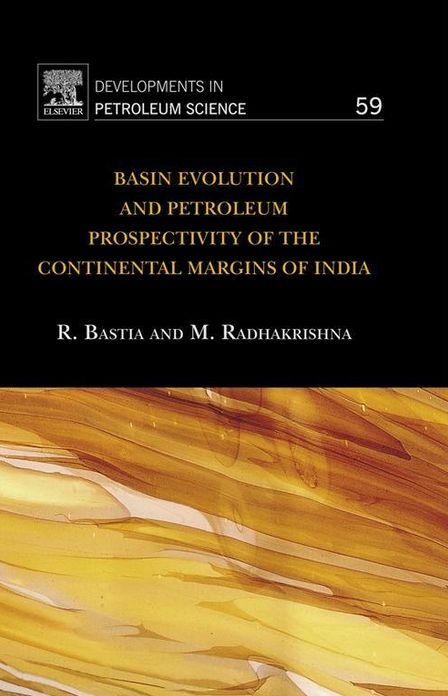 Basin Evolution and Petroleum Prospectivity of the Continental Margins of India
