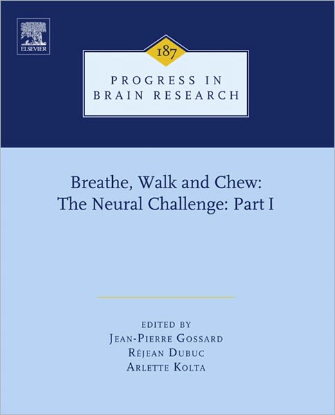 Breathe, Walk and Chew: The Neural Challenge: Part I