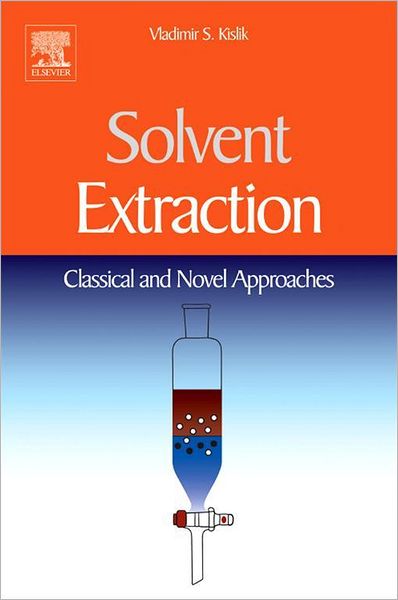 Solvent Extraction: Classical and Novel Approaches