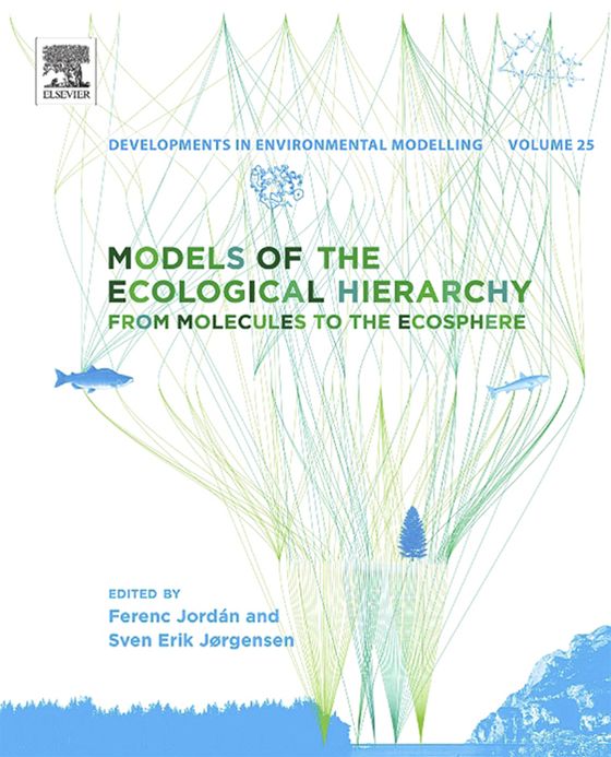 Models of the Ecological Hierarchy: From Molecules to the Ecosphere