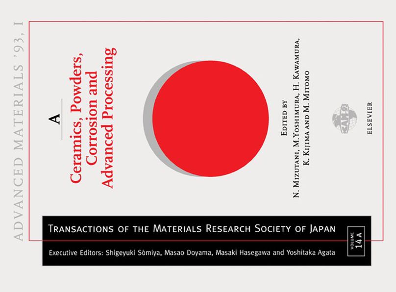 Advanced Materials '93: Ceramics, Powders, Corrosion and Advanced Processing