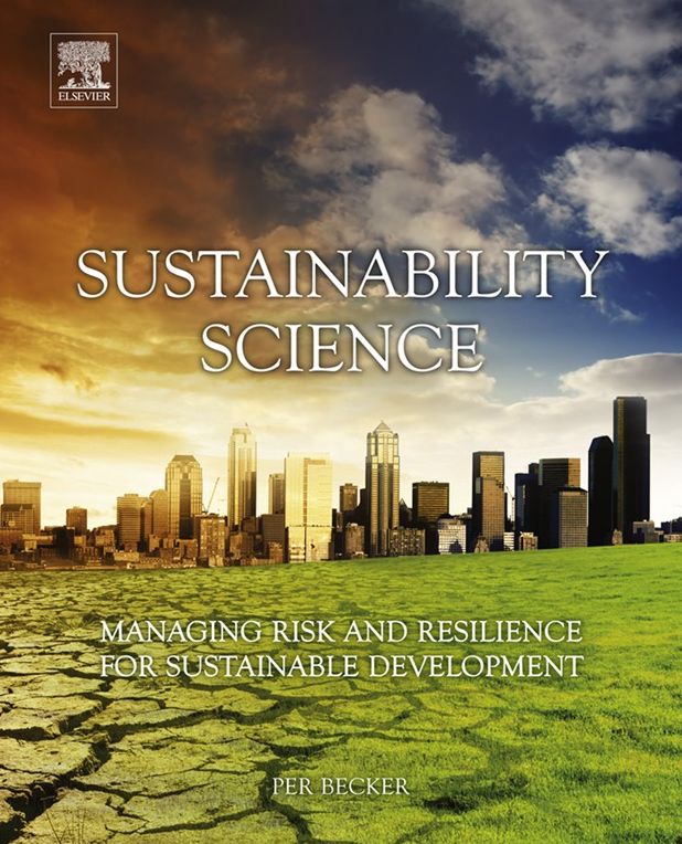 Sustainability Science: Managing Risk and Resilience for Sustainable Development