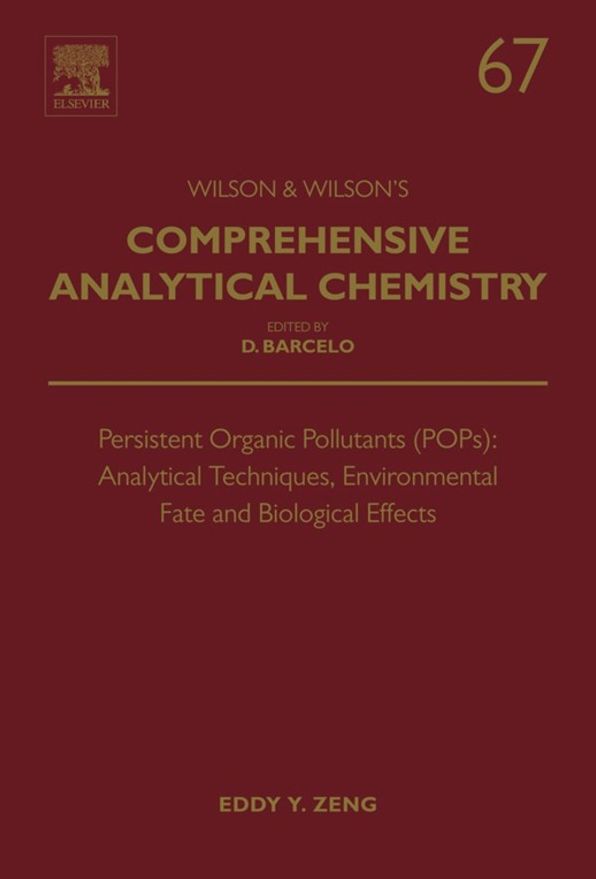 Persistent Organic Pollutants (POPs): Analytical Techniques, Environmental Fate and Biological Effects