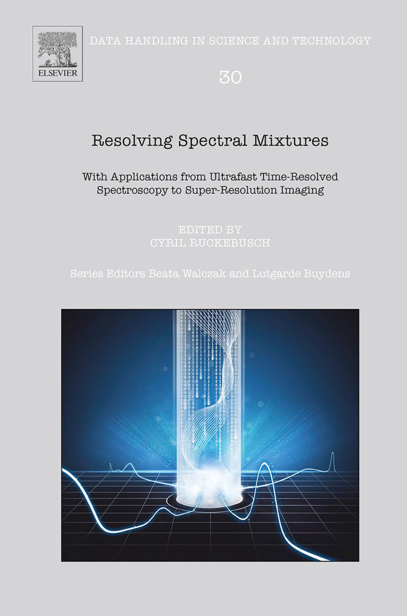 Resolving Spectral Mixtures: With Applications from Ultrafast Time-Resolved Spectroscopy to Super-Resolution Imaging