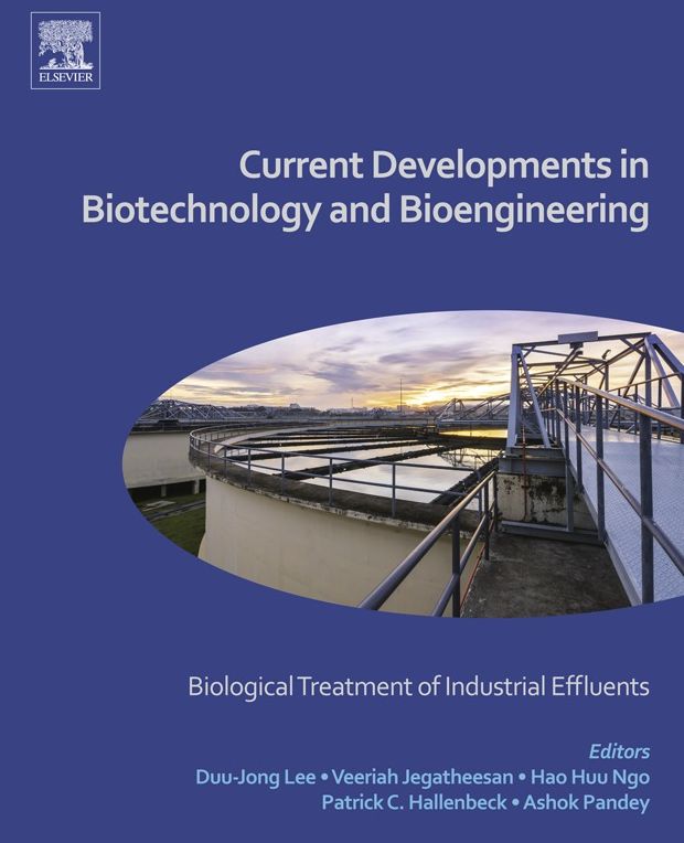 Current Developments in Biotechnology and Bioengineering: Biological Treatment of Industrial Effluents