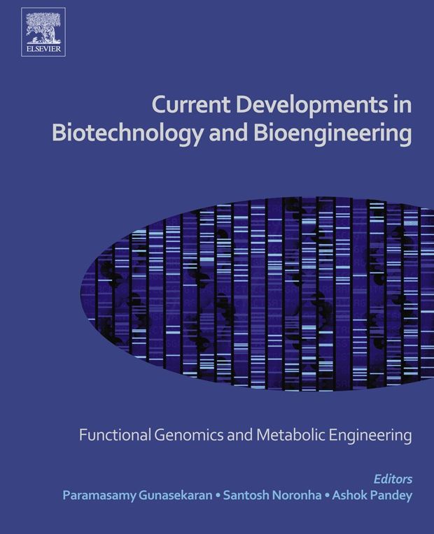 Current Developments in Biotechnology and Bioengineering: Functional Genomics and Metabolic Engineering