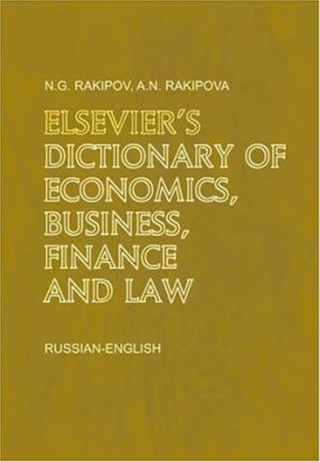 Elsevier`s Dictionary of Economics, Business, Finance and Law
