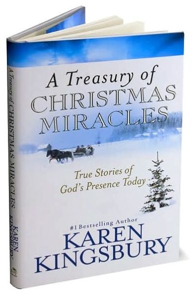A Treasury of Christmas Miracles: True Stories of God's Presence Today