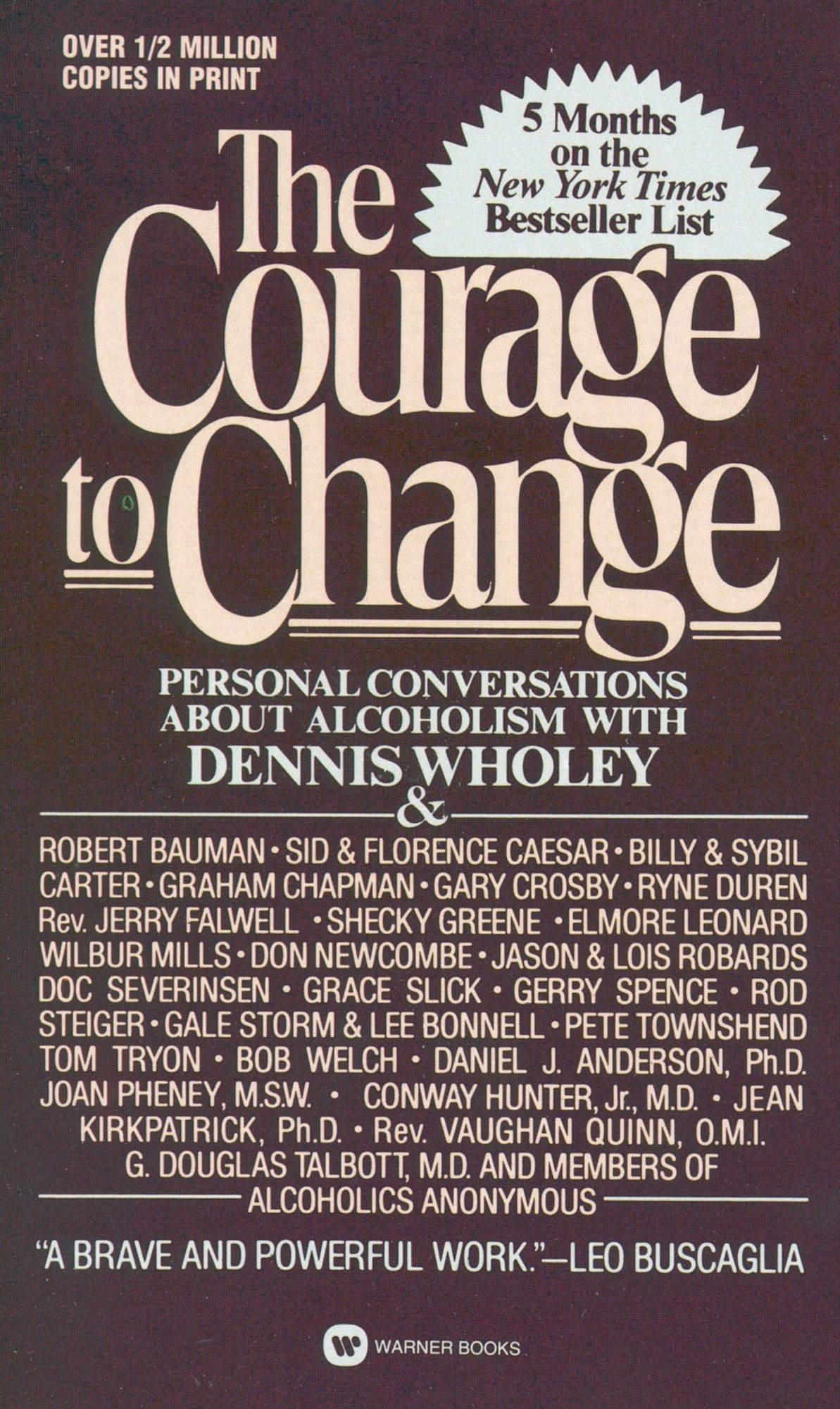 Courage to Change: Personal Conversation About Alcoholism with Dennis Wholey