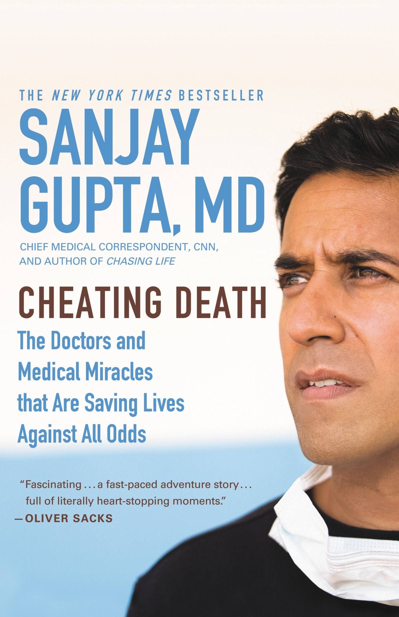Cheating Death: The Doctors and Medical Miracles That Are Saving Lives Against All Odds