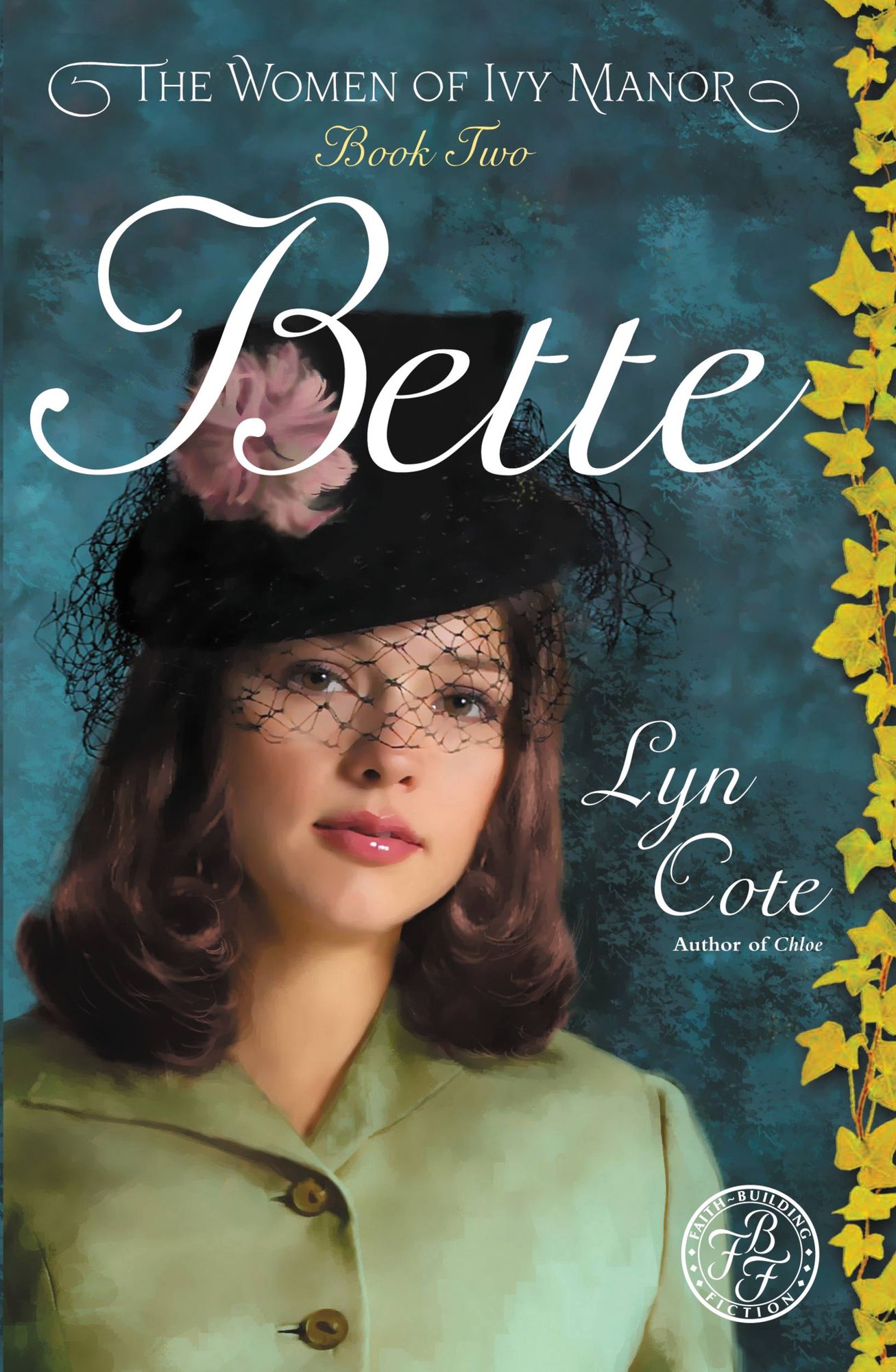 Bette (Women of Ivy Manor Series #2)